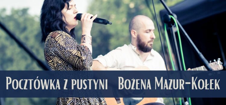 Bożena Mazur-Kołek – Pocztówka z pustyni || Koncert w Sandomierzu – 27 VIII 2023