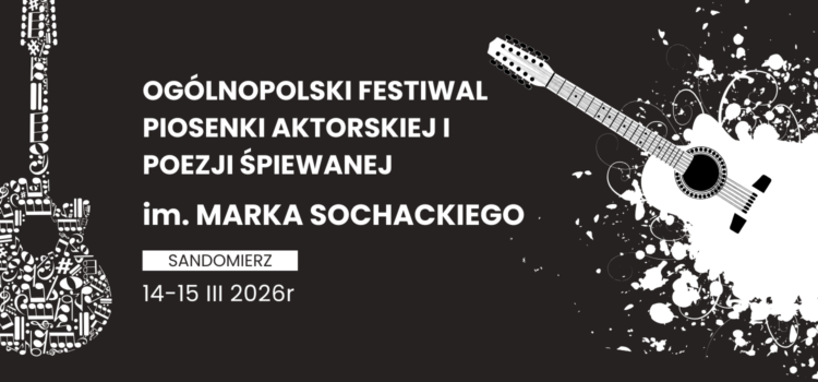 Mamy to! Pierwsze informacje o Festiwalu im. Marka Sochackiego Mamy to! Pierwsze informacje o Festiwalu im. Marka Sochackiego