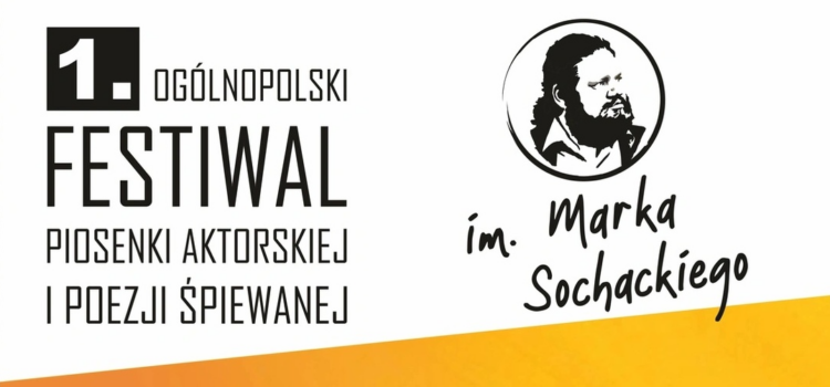 Wyniki konkursu Ogólnopolskiego Festiwalu Piosenki Aktorskiej i Poezji Śpiewanej im. Marka Sochackiego